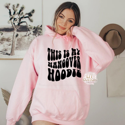 Hangover Hoodie
